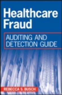 Healthcare Fraud : Auditing and Detection Guide