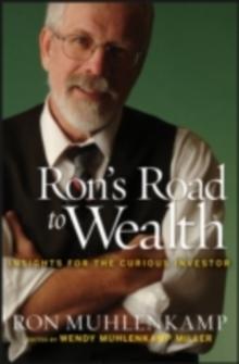 Ron's Road to Wealth : Insights for the Curious Investor