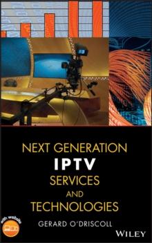 Next Generation IPTV Services and Technologies