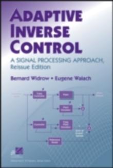 Adaptive Inverse Control : A Signal Processing Approach