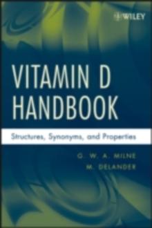 Vitamin D Handbook : Structures, Synonyms, and Properties