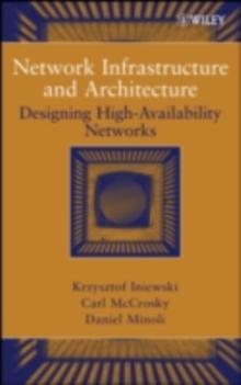 Network Infrastructure and Architecture : Designing High-Availability Networks