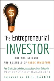 The Entrepreneurial Investor : The Art, Science, and Business of Value Investing