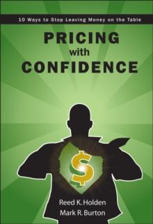 Pricing with Confidence : 10 Ways to Stop Leaving Money on the Table