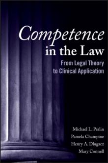 Competence in the Law : From Legal Theory to Clinical Application