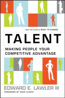 Talent : Making People Your Competitive Advantage