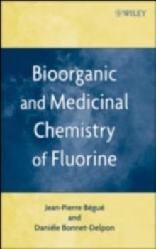 Bioorganic and Medicinal Chemistry of Fluorine