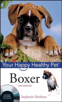 Boxer : Your Happy Healthy Pet