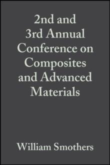 2nd and 3rd Annual Conference on Composites and Advanced Materials, Volume 1, Issue 7/8