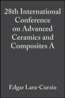 28th International Conference on Advanced Ceramics and Composites A, Volume 25, Issue 3