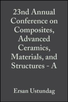 23nd Annual Conference on Composites, Advanced Ceramics, Materials, and Structures - A, Volume 20, Issue 3