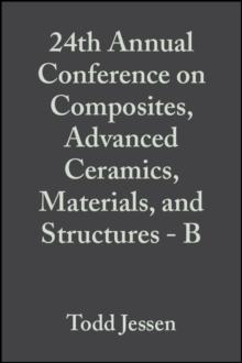 24th Annual Conference on Composites, Advanced Ceramics, Materials, and Structures - B, Volume 21, Issue 4