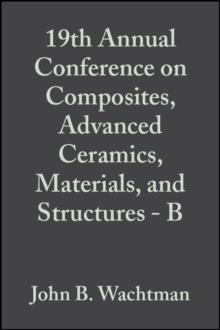 19th Annual Conference on Composites, Advanced Ceramics, Materials, and Structures - B, Volume 16, Issue 5