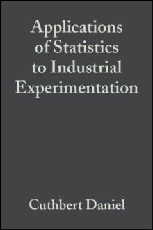 Applications of Statistics to Industrial Experimentation