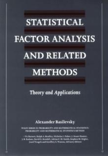 Statistical Factor Analysis and Related Methods : Theory and Applications