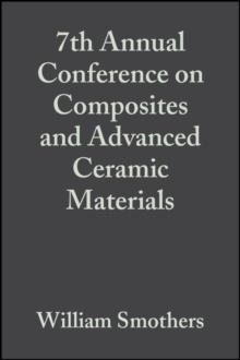 7th Annual Conference on Composites and Advanced Ceramic Materials, Volume 4, Issue 9/10