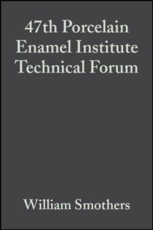 47th Porcelain Enamel Institute Technical Forum, Volume 7, Issue 5/6