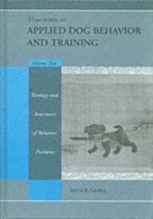 Handbook of Applied Dog Behavior and Training, Procedures and Protocols