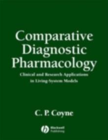 Comparative Diagnostic Pharmacology : Clinical and Research Applications in Living-System Models