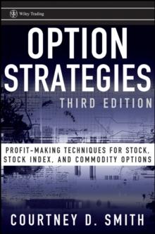 Option Strategies : Profit-Making Techniques for Stock, Stock Index, and Commodity Options