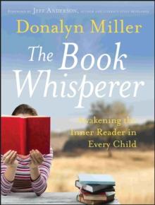 The Book Whisperer : Awakening the Inner Reader in Every Child