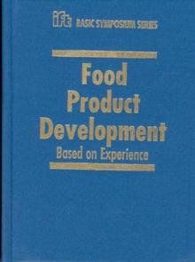 Food Product Development : Based on Experience