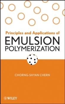 Principles and Applications of Emulsion Polymerization