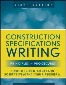 Construction Specifications Writing : Principles and Procedures