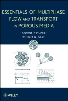 Essentials of Multiphase Flow and Transport in Porous Media