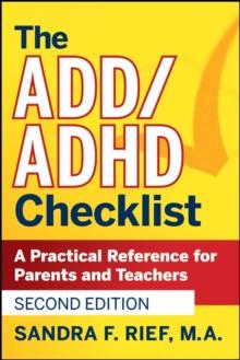 The ADD / ADHD Checklist : A Practical Reference for Parents and Teachers