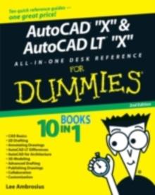 AutoCAD 2009 and AutoCAD LT 2009 All-in-One Desk Reference For Dummies