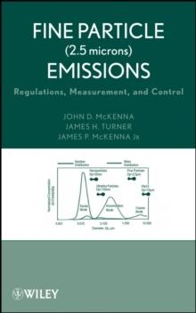 Fine Particle (2.5 microns) Emissions : Regulations, Measurement, and Control