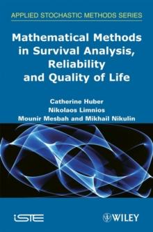 Mathematical Methods in Survival Analysis, Reliability and Quality of Life