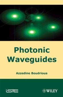 Photonic Waveguides : Theory and Applications