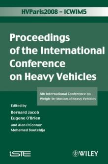 ICWIM 5, Proceedings of the International Conference on Heavy Vehicles : 5th International Conference on Weigh-in-Motion of Heavy Vehicles