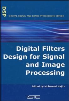 Digital Filters Design for Signal and Image Processing