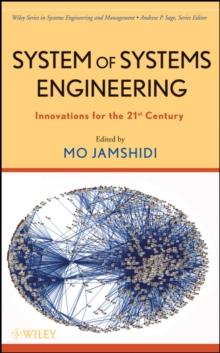 System of Systems Engineering : Innovations for the 21st Century