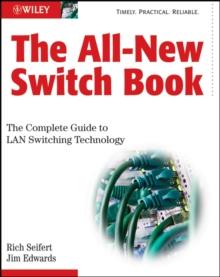 The All-New Switch Book : The Complete Guide to LAN Switching Technology