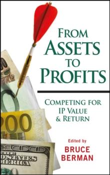 From Assets to Profits : Competing for IP Value and Return