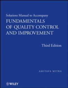 Fundamentals of Quality Control and Improvement, Solutions Manual