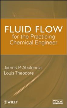 Fluid Flow for the Practicing Chemical Engineer