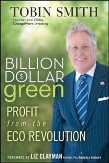 Billion Dollar Green : Profit from the Eco Revolution