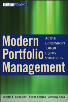 Modern Portfolio Management : Active Long/Short 130/30 Equity Strategies