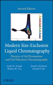 Modern Size-Exclusion Liquid Chromatography : Practice of Gel Permeation and Gel Filtration Chromatography