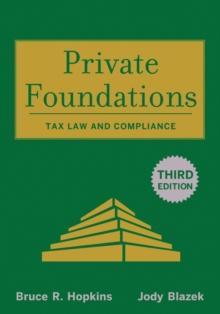 Private Foundations : Tax Law and Compliance