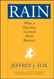 Rain : What a Paperboy Learned About Business