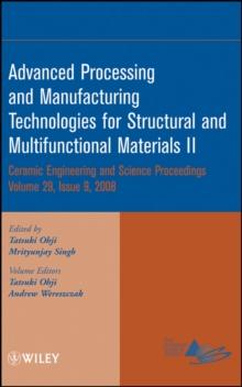 Advanced Processing and Manufacturing Technologies for Structural and Multifunctional Materials II, Volume 29, Issue 9