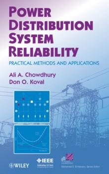 Power Distribution System Reliability : Practical Methods and Applications