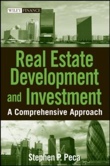 Real Estate Development and Investment : A Comprehensive Approach