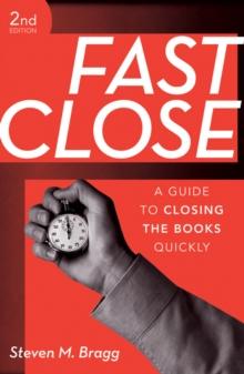 Fast Close : A Guide to Closing the Books Quickly